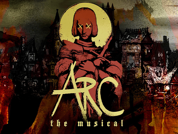 Poster of Arc: The Musical with a graphic of Joan of Arc